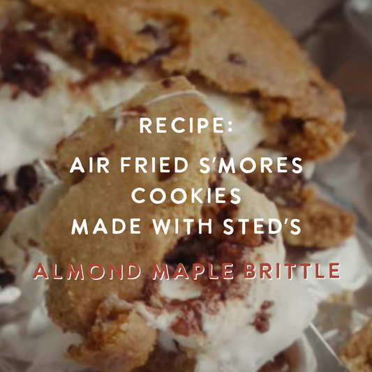 RECIPE - Air Fried S'Mores Cookies with Sted Foods Almond Maple Brittle Chocolate Bar